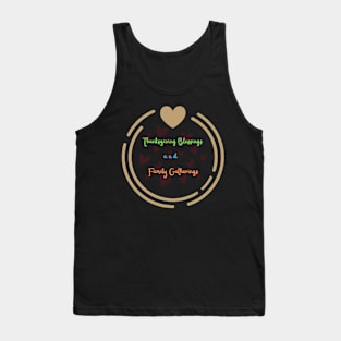 Thanksgiving Blessings and Family Gatherings Tank Top